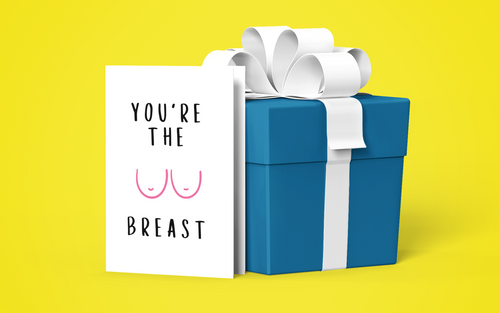 The Breast Funny Encouragement Card